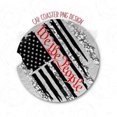 an american flag with the words, we are proud on it in red and black