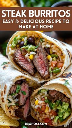 steak burritos are an easy and delicious recipe to make at home with fresh ingredients