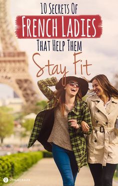 two women walking in front of the eiffel tower with text overlay that reads, 10 secrets of french ladies that help them stay fit