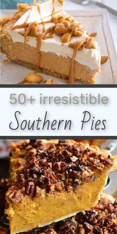 some pies with nuts on top and the words 50 irresistiblely southern pies