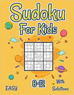 Sudoku For Kids 8-12 | Easy | With Solutions: Sudoku Puzzle Book For kids +200 Puzzles | activity books: Amazon.co.uk: Edition, Botebbok: 9798555468406: Books Kids Book Cover, Sudoku For Kids, Puzzle Game App, Sudoku Puzzles, Reading Apps, Activity Books, Cover Ideas, Kids Book