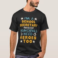 i'm a school secretary because principals need heros too