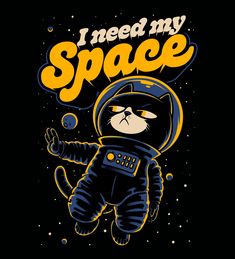 i need my space t - shirt design with an astronaut cat in the spacesuit