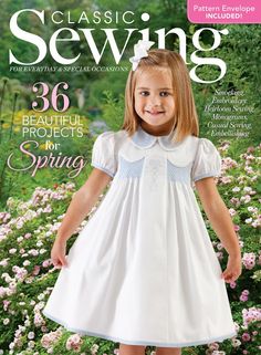 Southern Matriarch Smocking Patterns, Heirloom Dresses, Summer Sewing, Sewing Magazines, Dress Tutorials, Heirloom Sewing, Easter Outfit, Girl Pattern, Baby Sewing