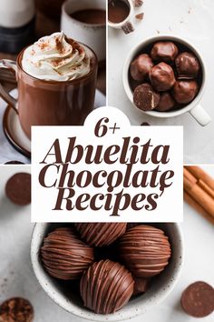 chocolates and hot cocoa in cups with text overlay that reads 6 + apellata chocolate recipes