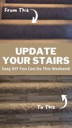 stairs with the words update your stairs easy diy you can do this weekend on them