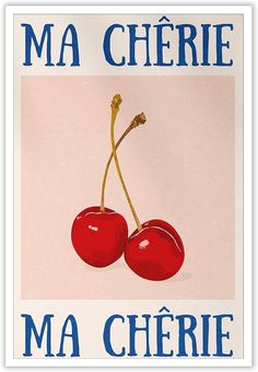 a painting of two cherries with the words ma cherie in french on it