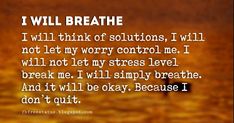 an image with the words i will breathe in white and black text on orange background