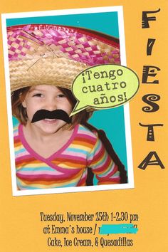 mexi-party invites Mexican Hat Dance, Lasso The Moon, 4th Birthday Party, Mexican Hat, Moon Party, House Cake, Party Invites, 4th Birthday Parties, Quesadillas