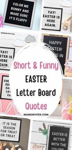 the words short and funny easter letter board quotes are displayed in front of an assortment of pictures