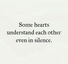 some hearts understand each other even in silence quote on white background with black and white photo