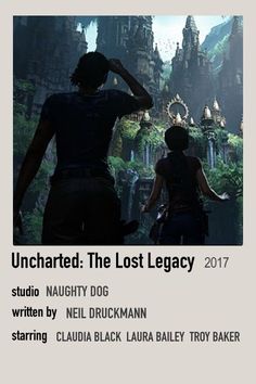 an image of two people standing in front of a castle with the title uncharted the lost legacy