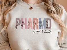 Doctor Of Pharmacy Class of 2024 Sweatshirt, Pharmacy School Graduation Gift, Pharmacy Student Sweater, PharmD Pharmacy Graduate Gifts Pharmacy School Graduation, Future Pharmacist, Graduate Gifts, Ag Teacher