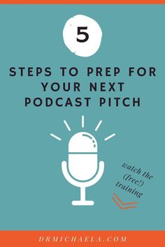 a microphone with the words 5 steps to prep for your next podcast pitch