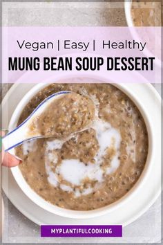 vegan and easy healthy mung bean soup dessert