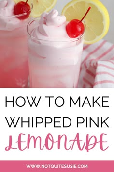 two glasses filled with pink lemonade and topped with whipped cream