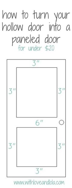 how to turn your hollow door into a paneled door for under $ 2 00