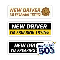 new driver bumper stickers are on sale for $ 5 99 each or 50 % off