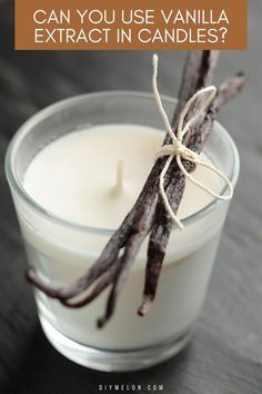 Can You Use Vanilla Extract in Candles Homeade Candles, Diy Natural Candles, Best Scented Candles, Vanilla Spice