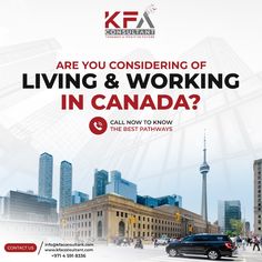 an advertisement for living and working in canada with the words, are you considering of living & working in canada?