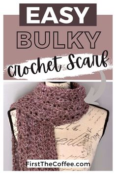 an easy crochet scarf with text overlay that says easy bulky crochet scarf