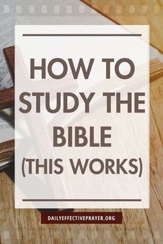 an open bible with the words how to study the bible this works on top of it