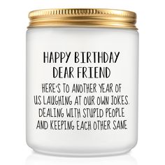 PRICES MAY VARY. BEST FRIEND GIFT IDEAS - This HAPPY BIRTHDAY DEAR FRIEND candle is a perfect friendship candle gift for your friend, best friends, friends female, new friends, good friends, old friends, true friends, forever friends, work friends, or long distant friends on their birthday. A gag gift that brings surprise and humor to your friends and promotes long-lasting friendship between best friends. FUNNY FRIEND GIFTS FOR WOMEN - Great birthday anniversary gifts for her, best friend, siste Birthday Dear Friend, Happy Birthday Dear Friend, Friends Female, Friendship Candle, Best Friend Birthday Gifts, Birthday Presents For Friends, Funny Gifts For Women, Women Friendship, Funny Gifts For Friends