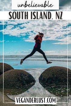 a person jumping over rocks on the beach with text overlay that reads unbelevable south island, nv