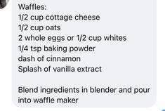 a text message that reads, what do you mean to eat? waffles 12 cup cottage cheese 12 cup oats 2 whole eggs or 1 / 2 / 2 / 2 cups white