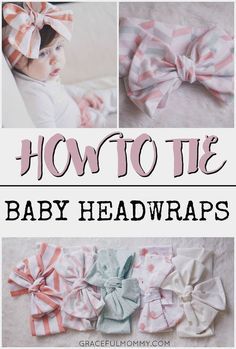 how to tie baby headwraps for the first time - great instructions and tips