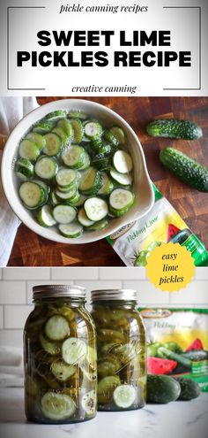 pickles in mason jars with text overlay that reads pickle canning recipes sweet lime pickles recipe