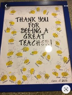 a sign that says thank you for being a great teacher with lots of bees on it