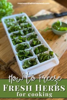 fresh herbs for cooking on a cutting board with the title how to freeze fresh herbs for cooking