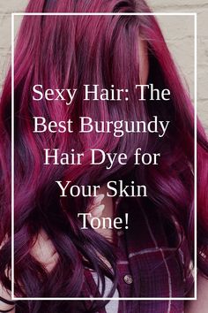 Whether you’re looking to go all out with a deep wine shade or just add a touch of color, we’ve got you covered. Here are the best hair dyes. #burgundy #hairdye #haircolor #diy #hair Hair Color Ideas Burgundy Maroon, Burgundy Wine Hair, Red Wine Hair Color With Highlights, Burgundy Long Hair, Red Wine Hair Color Burgundy, Diy Hair Colour, Burgundy Hair Colors, Burgundy Hair Color Ideas, Wine Hair Color Burgundy With Highlights