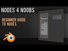 the beginner guide to nodes 4 noobs