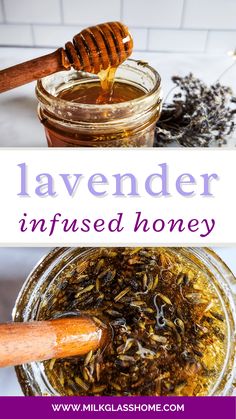 lavender infused honey in a glass jar with a wooden spoon next to it and the words lavender infused honey