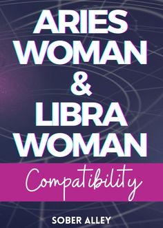 the book cover for aries woman and libra woman