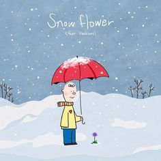 a drawing of a man holding an umbrella in the snow with words above him that read, snow flower