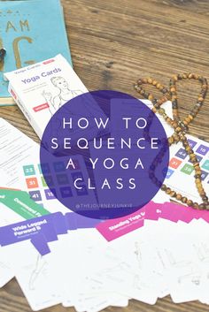 several books and beads on a table with the title how to sequence a yoga class