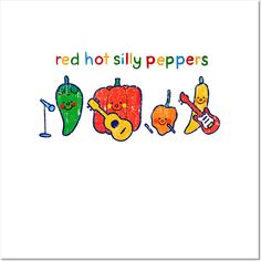 the words read hot silly peppers are drawn in different colors and shapes, with vegetables on them