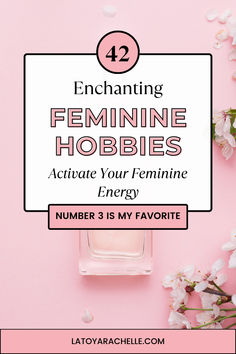 text reads - 42 enchanting feminine hobbies, activate your feminine energy, number 3 is my favorite Elegant Hobbies, Feminine Hobbies, Feminine Lifestyle, Hobbies For Girls, Cheap Hobbies, Finding A Hobby, Hobbies For Women, Hobby Ideas