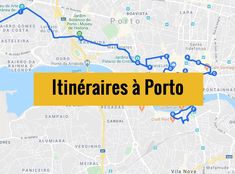 a map with the words itineraress and porto on it in yellow