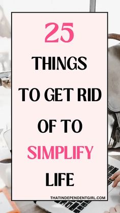 In this post, I will go to list the 25 things that you can get rid of to simplify life and that in my opinion are decisive in order to live in a better way.These are also the things that I am trying to take out of my life.And to have a blissful life, be sure to quit these 20 toxic habits immediately. Minimalist Lifestyle Tips, Slow Living Lifestyle, Independent Girl, Living Slow, Toxic Habits, Good Leadership Skills, Simple Living Lifestyle, Simplify Life, How To Simplify