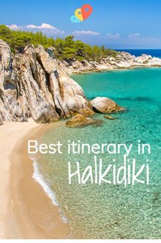 an image of the beach with text that reads best itinerary in halkidiki