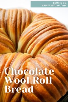 chocolate wool roll bread with text overlay