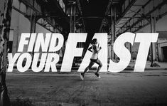 a man running in front of the words find your fast