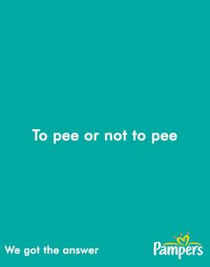 a green background with the words to pee or not to pee we got the answer