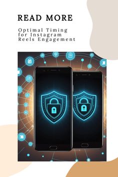 Two smartphones displaying security lock icons with connected digital nodes. Text: "Read More: Optimal Timing for Instagram Reels Engagement". Linkedin Marketing