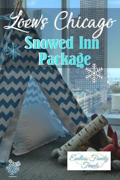 a teepee sitting on top of a floor next to a window with the words love's chicago snowed inn package