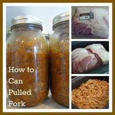 jars filled with food and labeled how to can pulled pork